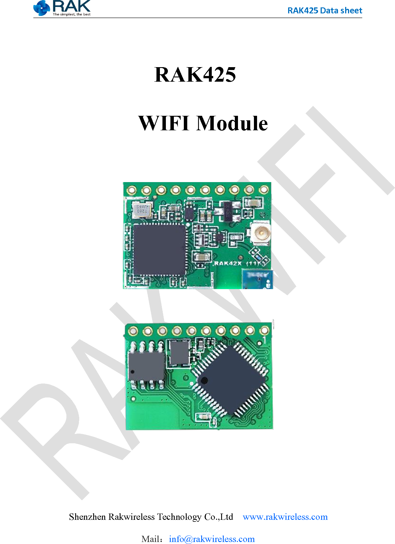 RAK425RAK425WIFI ModuleShenzhen Rakwireless Technology Co.,Ltd www.rakwireless.comMail：info@rakwireless.comData sheet
