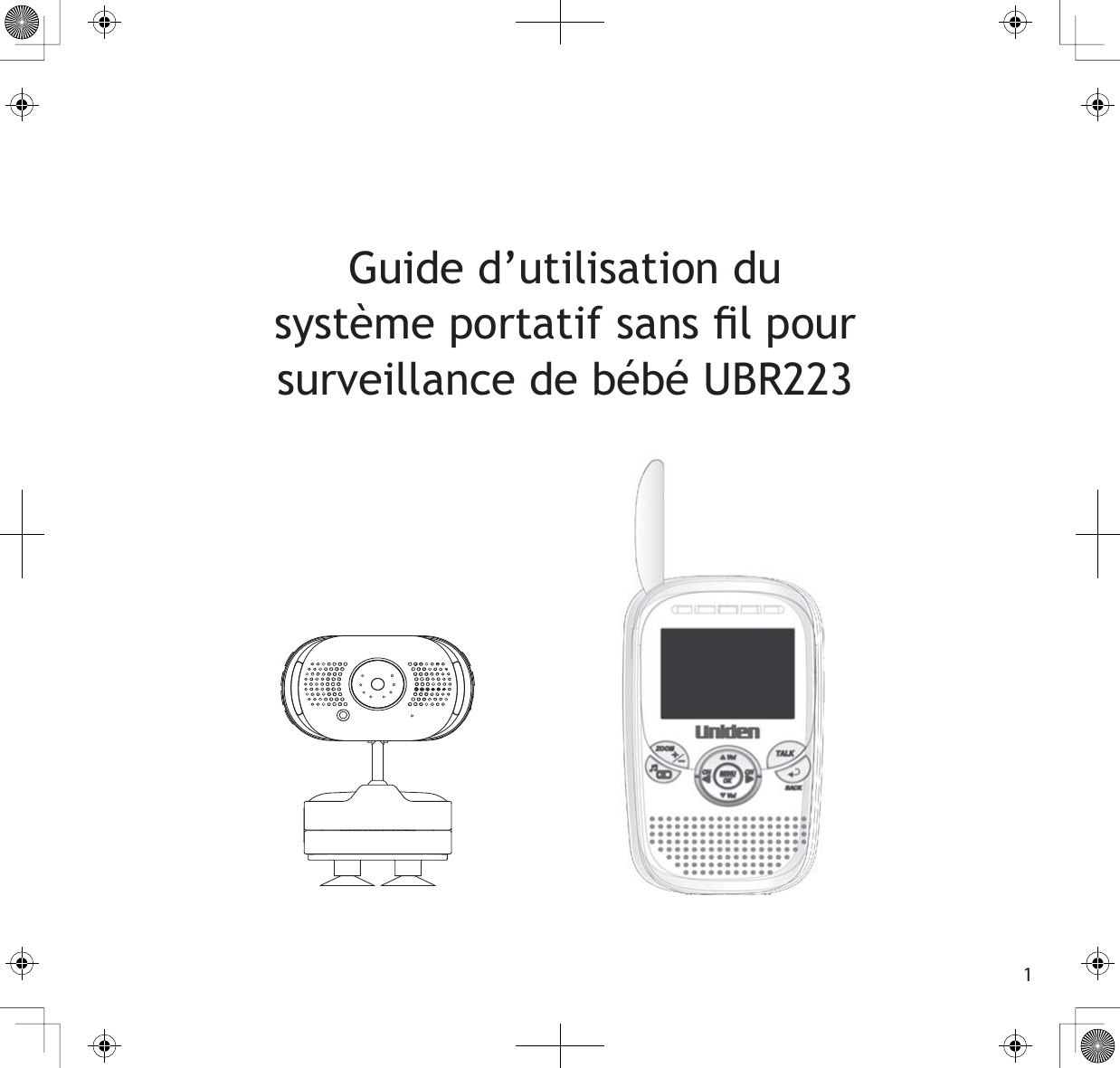 1Guide d’utilisation duV\VWqPHSRUWDWLIVDQVÀOSRXUsurveillance de bébé UBR223