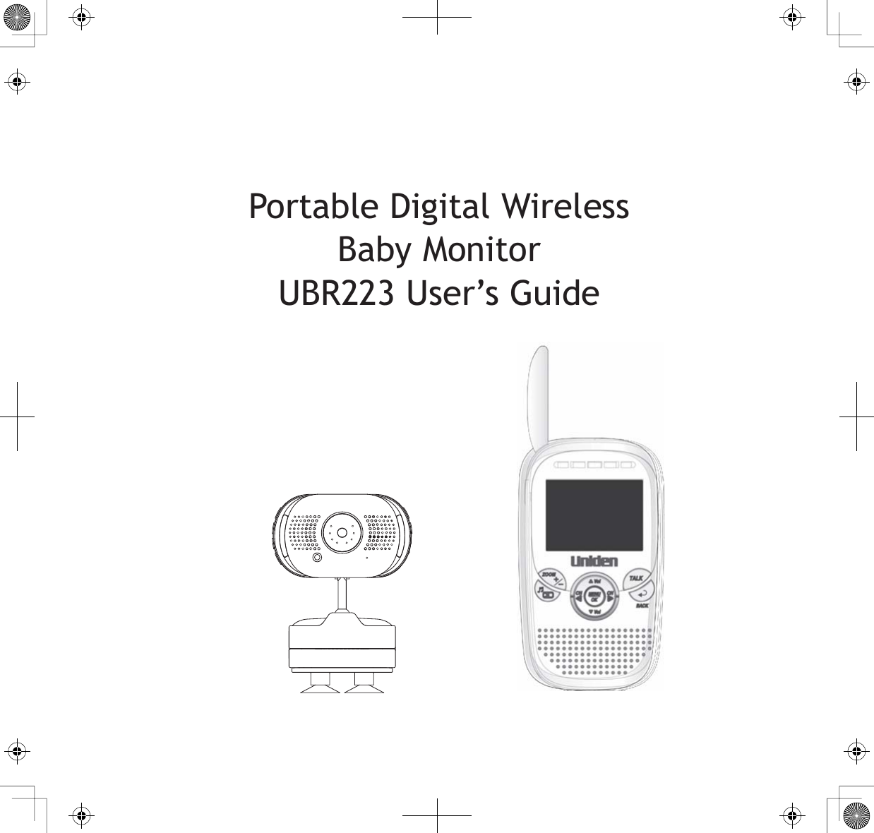 Portable Digital Wireless Baby MonitorUBR223 User’s Guide