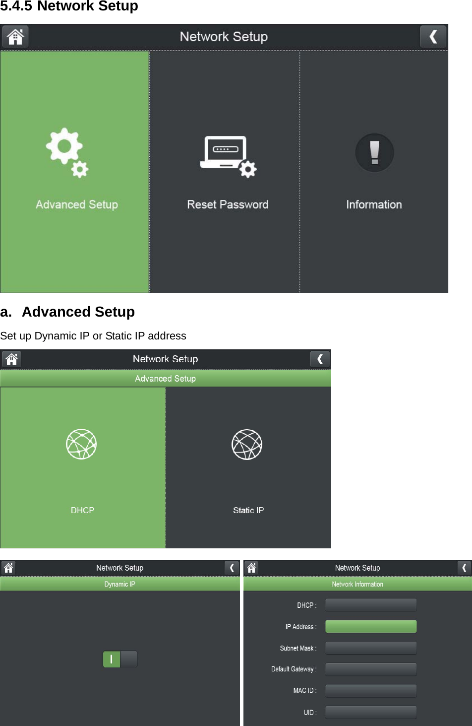 5.4.5 Network Setup  a.  Advanced Setup Set up Dynamic IP or Static IP address   