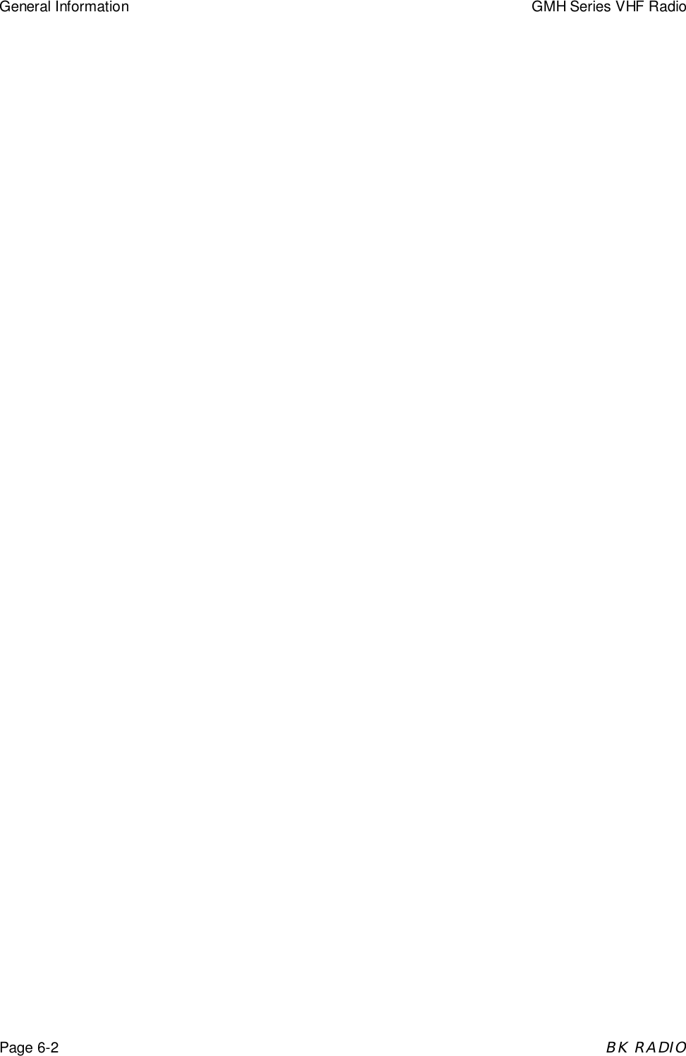 General Information GMH Series VHF RadioPage 6-2BK RADIO