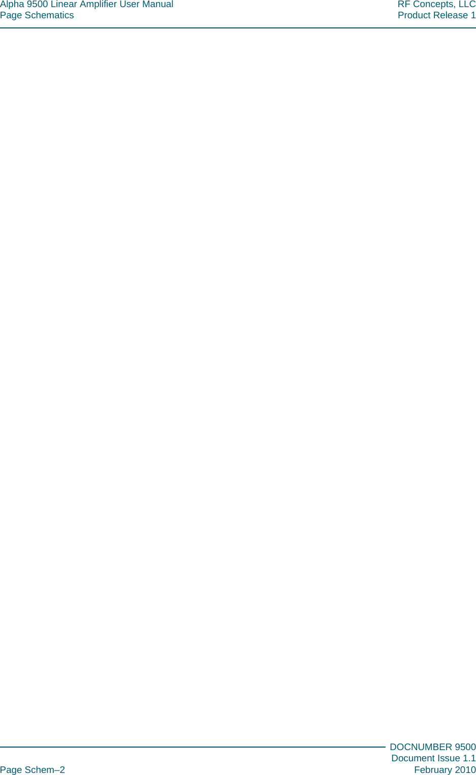 Alpha 9500 Linear Amplifier User Manual RF Concepts, LLCPage Schematics Product Release 1DOCNUMBER 9500Document Issue 1.1Page Schem–2 February 2010