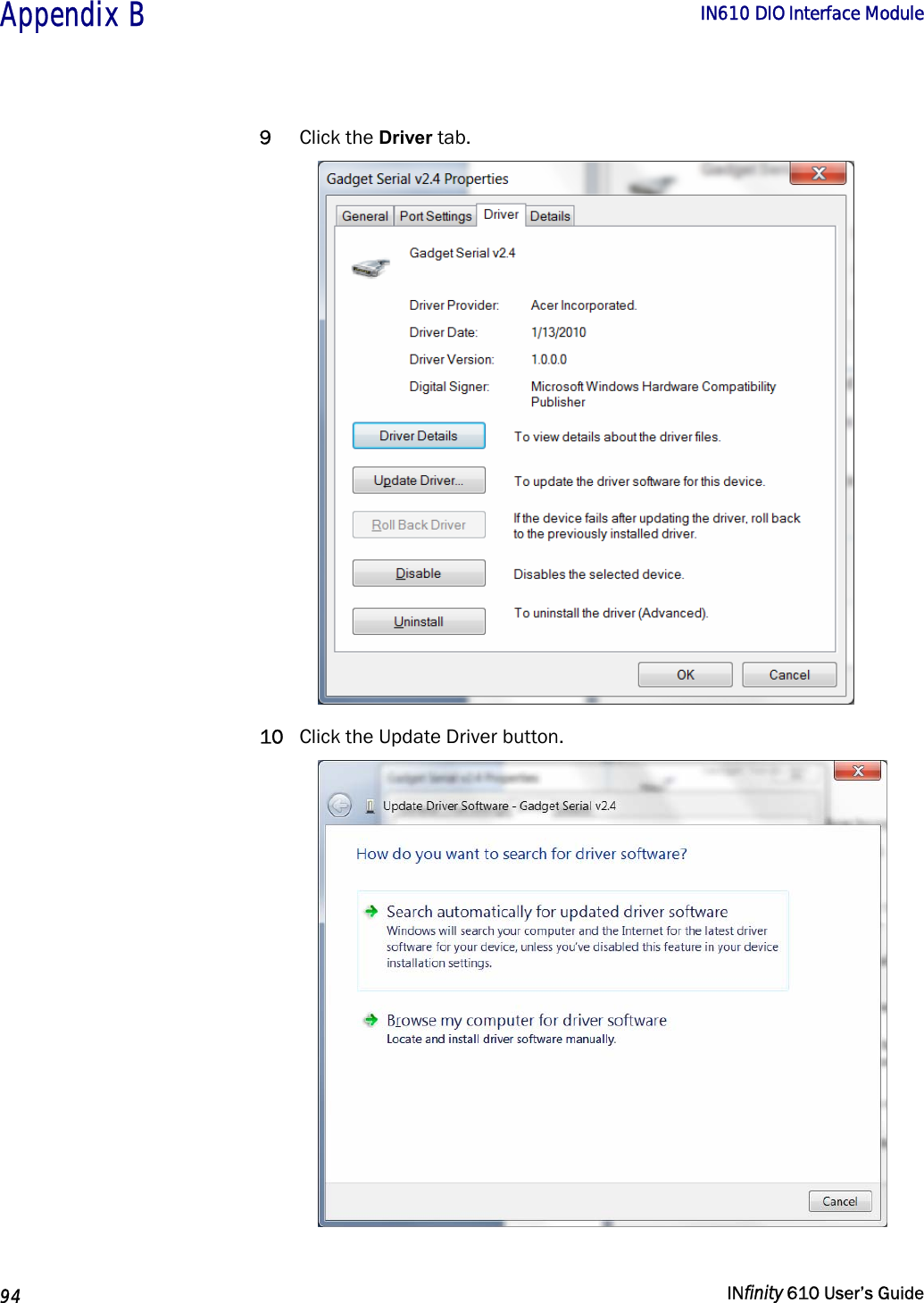  Appendix B        IN610 DIO Interface Module   94   INfinity 610 User’s Guide  9 Click the Driver tab.  10 Click the Update Driver button.   