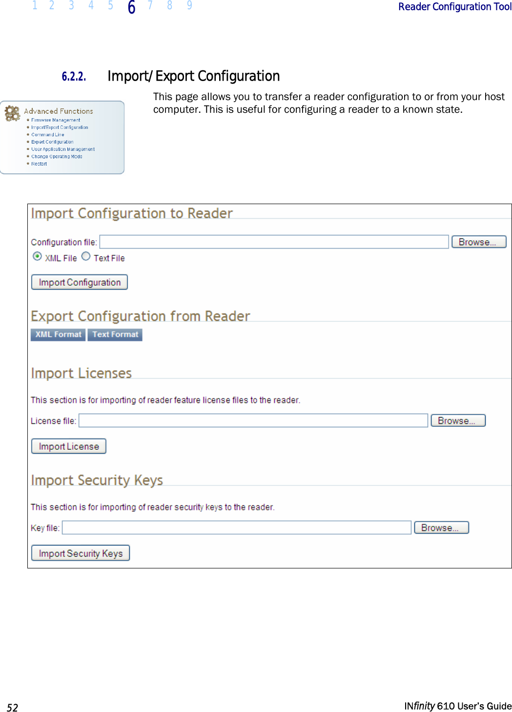  1 2  3  4 5  6  7 8 9        Reader Configuration Tool   52   INfinity 610 User’s Guide  6.2.2. Import/Export Configuration This page allows you to transfer a reader configuration to or from your host computer. This is useful for configuring a reader to a known state.      