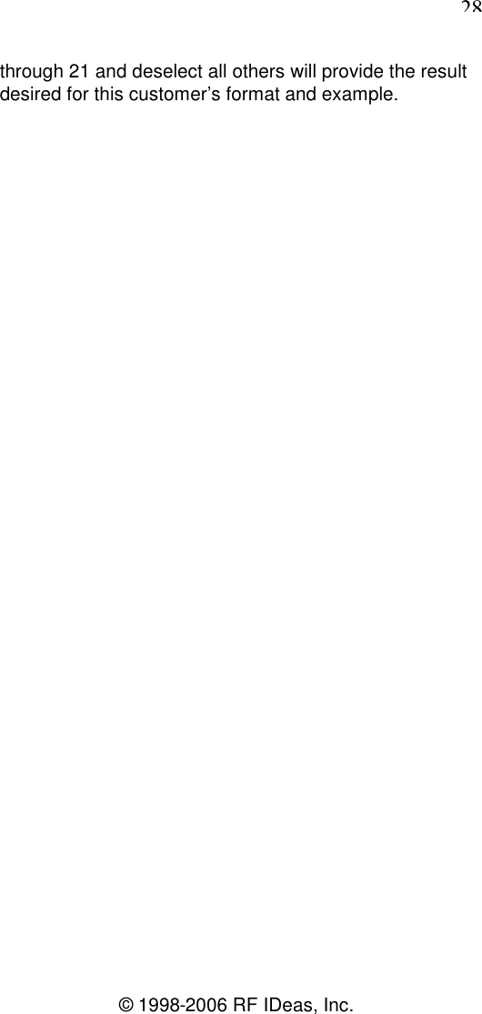 28© 1998-2006 RF IDeas, Inc.through 21 and deselect all others will provide the resultdesired for this customer’s format and example.