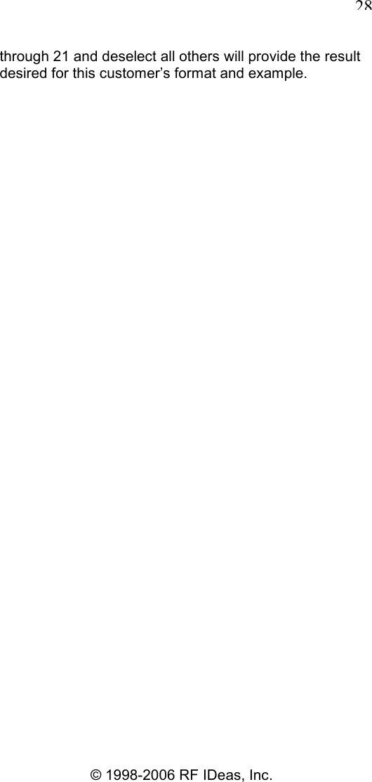   28 © 1998-2006 RF IDeas, Inc. through 21 and deselect all others will provide the result desired for this customer’s format and example. 