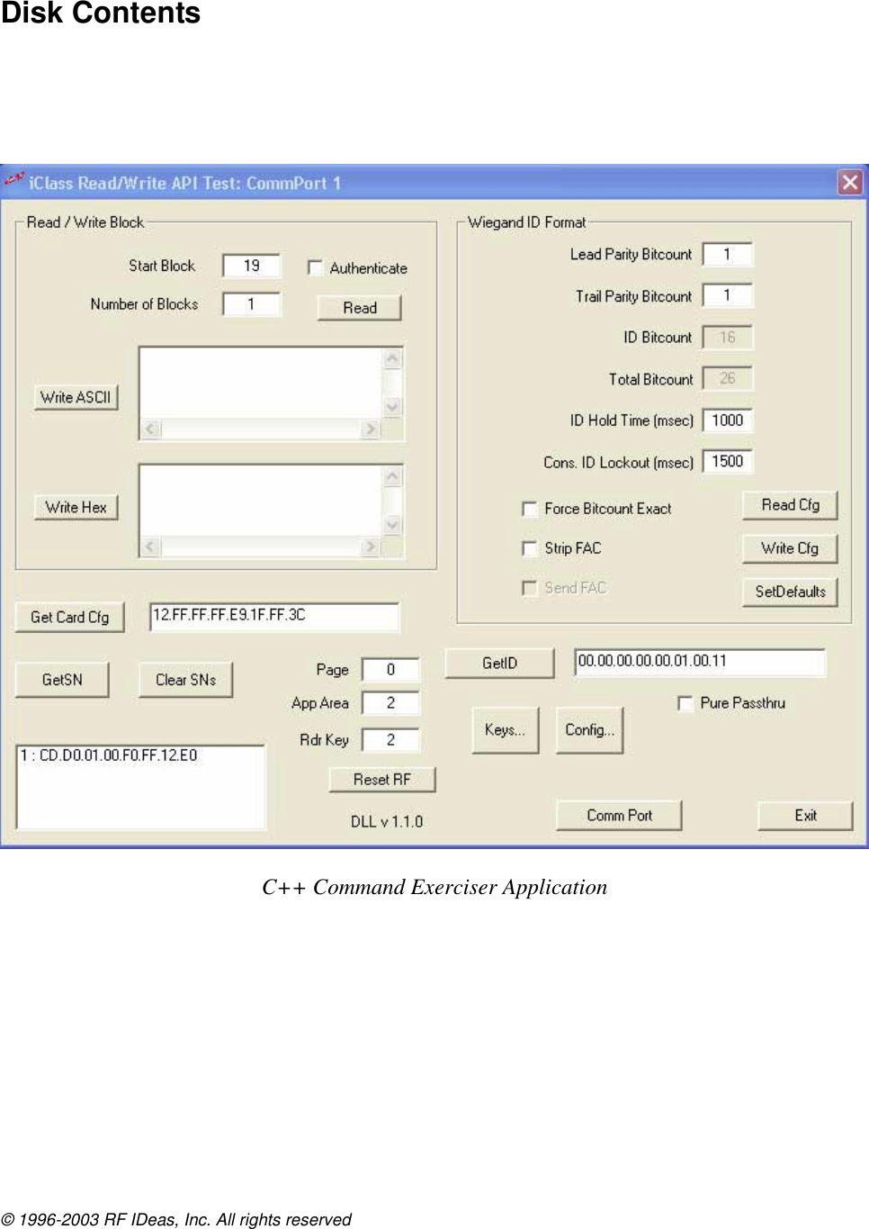 © 1996-2003 RF IDeas, Inc. All rights reserved  Disk Contents        C++ Command Exerciser Application  