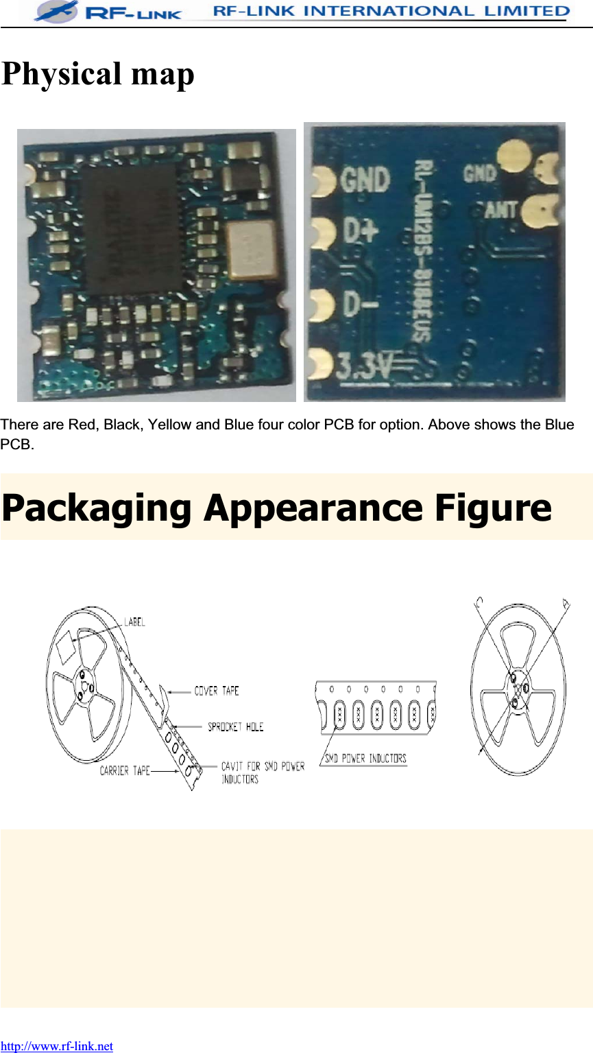http://www.rf-link.netPhysical map⊼˖៥ৌUM12BS᳝㑶ǃ咥ǃ㪱ǃ咘ಯ⾡买㡆ⱘᵓˈϞ೒ᷛߎϔ⾡㪱㡆կᅶ᠋খ㗗ǄPackaging Appearance FigureThere are Red, Black, Yellow and Blue four color PCB for option. Above shows the BluePCB.