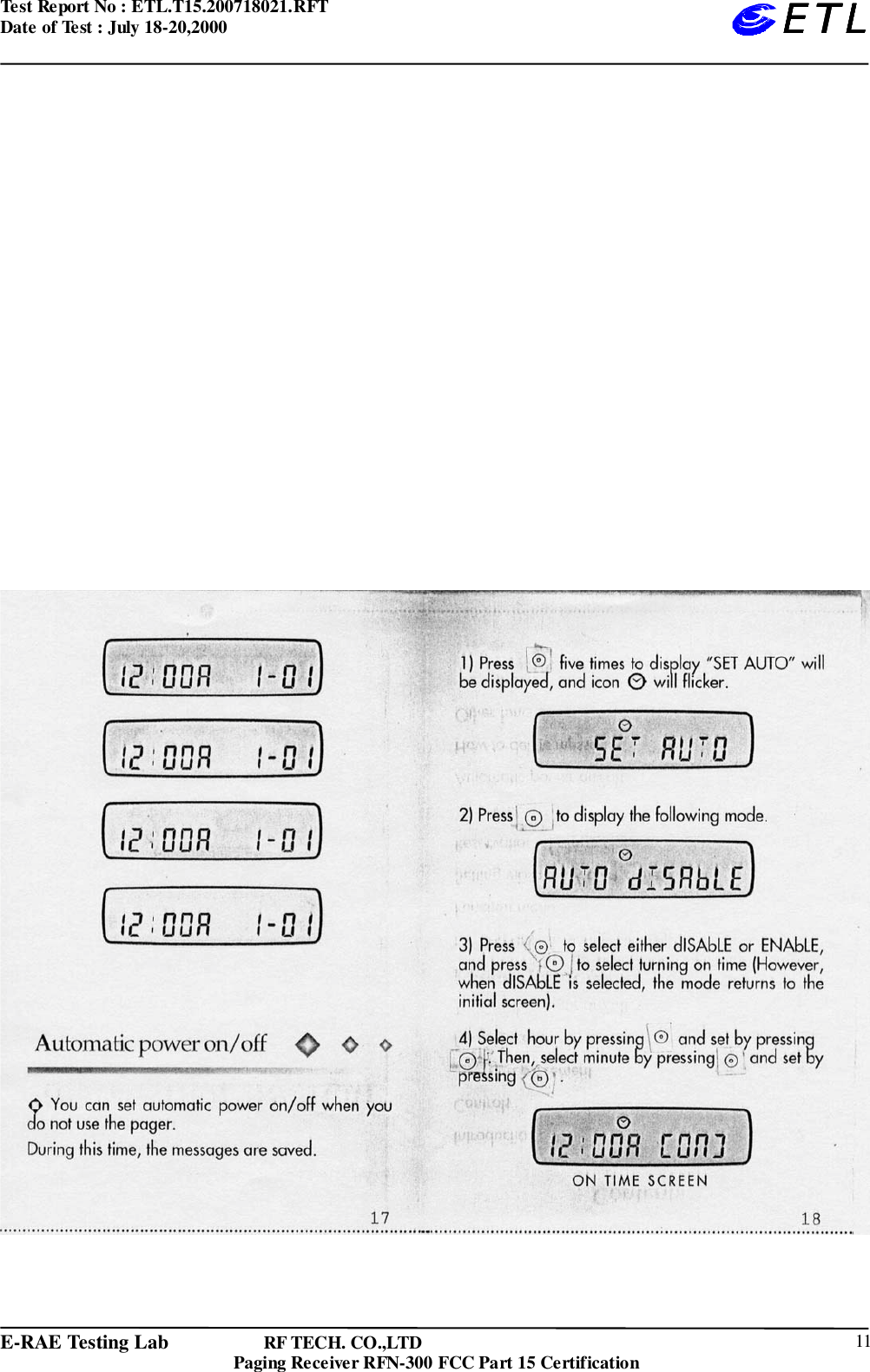 Test Report No : ETL.T15.200718021.RFTDate of Test : July 18-20,2000E-RAE Testing Lab                   RF TECH. CO.,LTDPaging Receiver RFN-300 FCC Part 15 Certification 11ETLETLETLETL