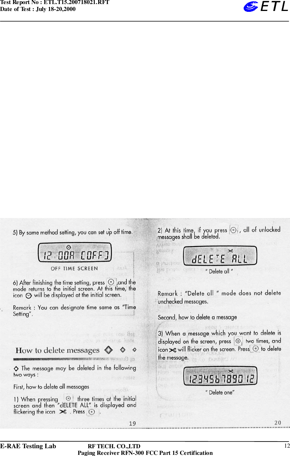 Test Report No : ETL.T15.200718021.RFTDate of Test : July 18-20,2000E-RAE Testing Lab                   RF TECH. CO.,LTDPaging Receiver RFN-300 FCC Part 15 Certification 12ETLETLETLETL