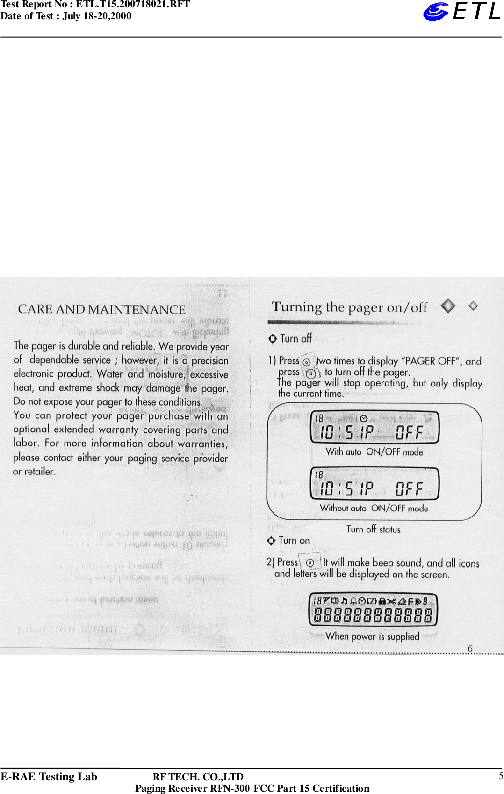 Test Report No : ETL.T15.200718021.RFTDate of Test : July 18-20,2000E-RAE Testing Lab                   RF TECH. CO.,LTDPaging Receiver RFN-300 FCC Part 15 Certification 5ETLETLETLETL