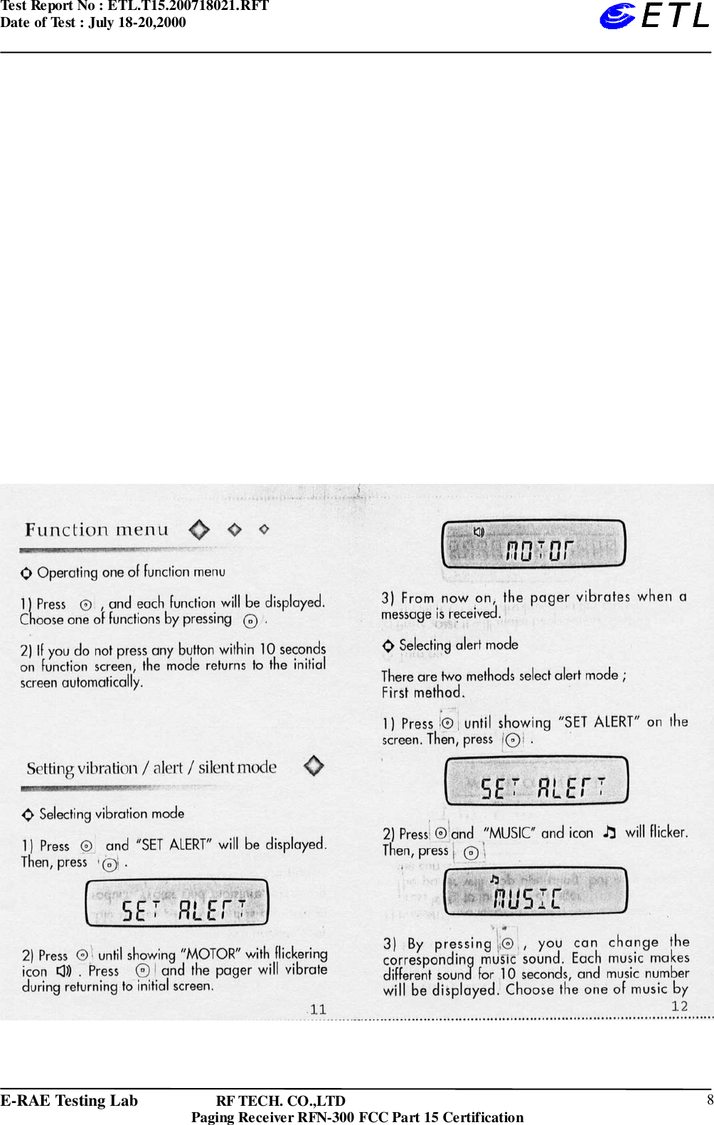 Test Report No : ETL.T15.200718021.RFTDate of Test : July 18-20,2000E-RAE Testing Lab                   RF TECH. CO.,LTDPaging Receiver RFN-300 FCC Part 15 Certification 8ETLETLETLETL