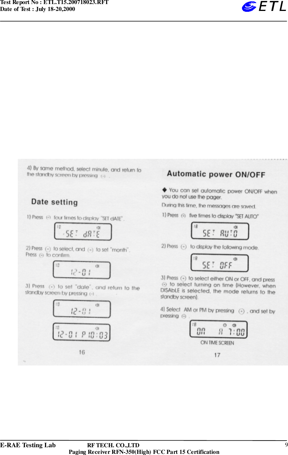 Test Report No : ETL.T15.200718023.RFTDate of Test : July 18-20,2000E-RAE Testing Lab                   RF TECH. CO.,LTDPaging Receiver RFN-350(High) FCC Part 15 Certification 9ETLETLETLETL