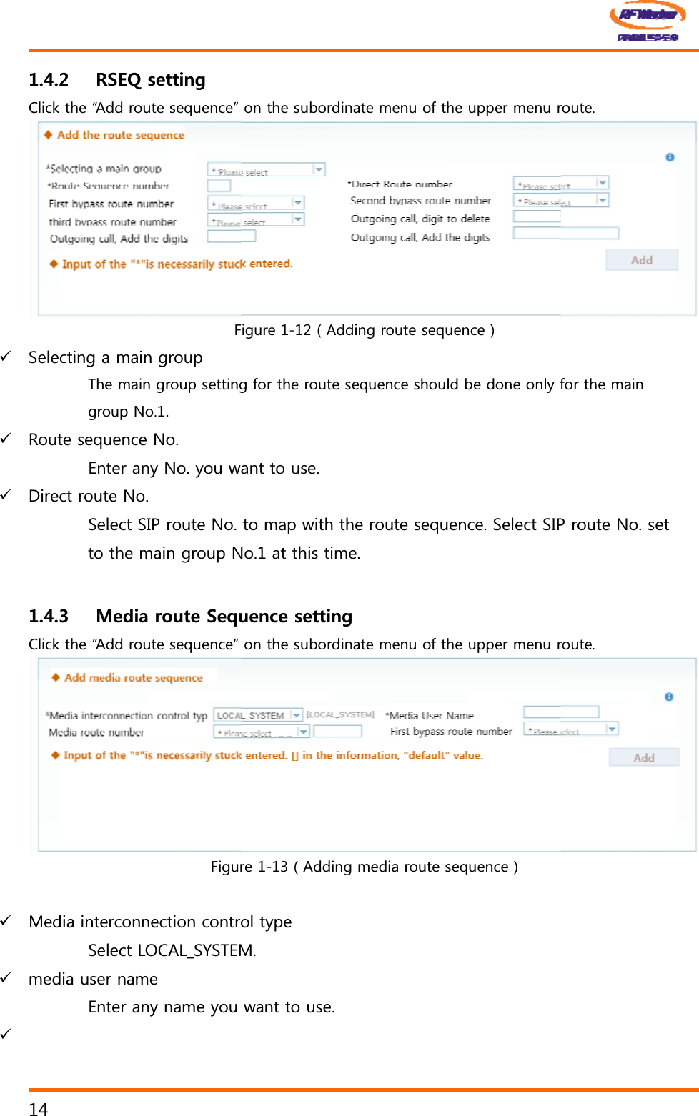 45'3UGVVKPI&amp;OLFNWKHę$GGURXWHVHTXHQFHĚ)9 6HOHFWLQJDPDLQJURXS7KHPDLQJURXSVHWWLQJJURXS1R9 5RXWHVHTXHQFH1R (QWHUDQ\1R\RXZD9 'LUHFWURXWH1R6HOHFW6,3URXWH1RWRWKHPDLQJURXS1/GFKCTQWVG5GSW&amp;OLFNWKHę$GGURXWHVHTXHQFHĚ)LJXU9 0HGLDLQWHUFRQQHFWLRQFRQWUR6HOHFW/2&amp;$/B6<67(09 PHGLDXVHUQDPH(QWHUDQ\QDPH\RX9 RQWKHVXERUGLQDWHPHQXRIWKHXSSHUPHQXULJXUH$GGLQJURXWHVHTXHQFHJIRUWKHURXWHVHTXHQFHVKRXOGEHGRQHRQO\IDQWWRXVH WRPDSZLWKWKHURXWHVHTXHQFH6HOHFW6,31RDWWKLVWLPHWGPEGUGVVKPIRQWKHVXERUGLQDWHPHQXRIWKHXSSHUPHQXUUH$GGLQJPHGLDURXWHVHTXHQFHROW\SH0ZDQWWRXVHGGRXWHIRUWKHPDLQ3URXWH1RVHWRXWH