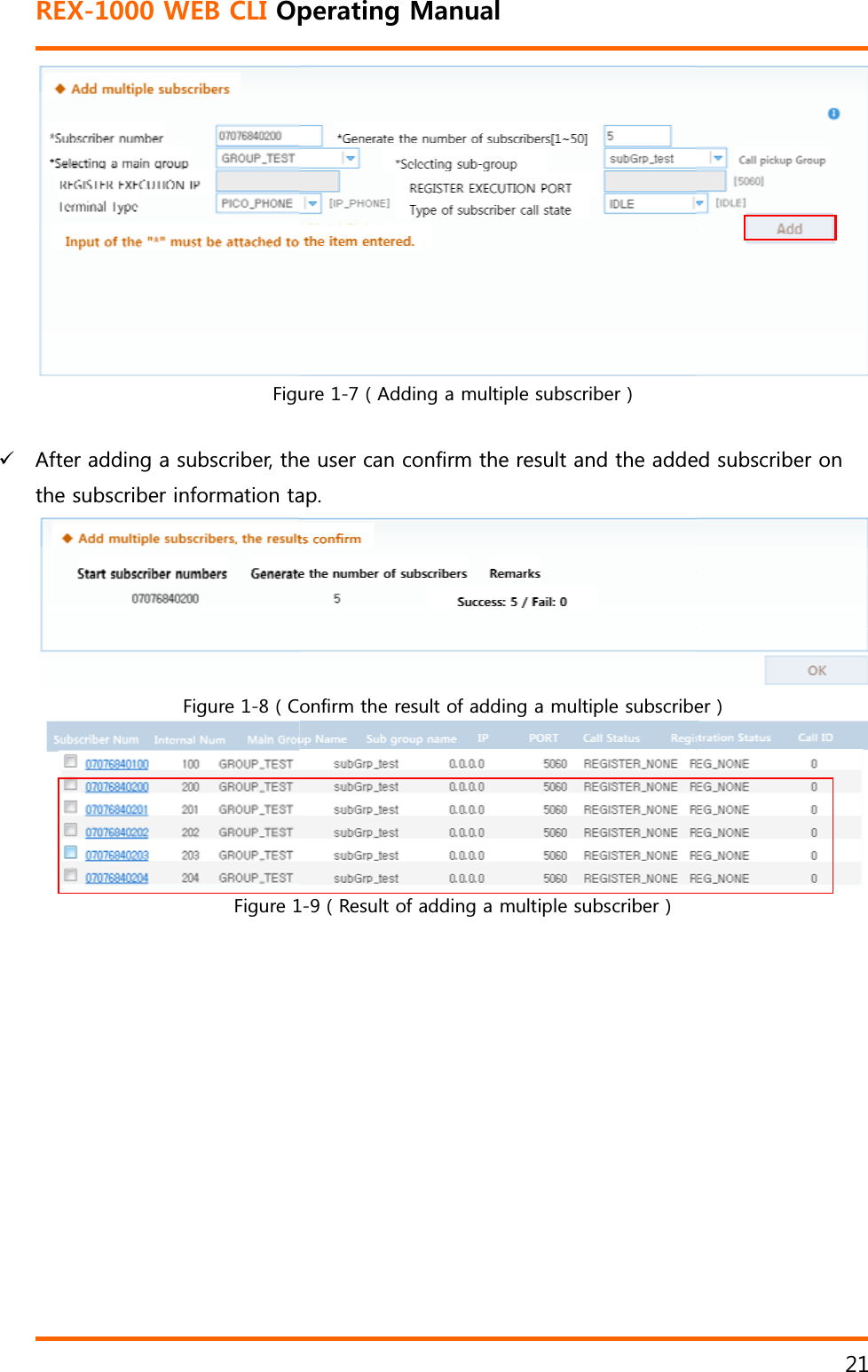 4':9'$%.+1R)LJX9 $IWHUDGGLQJDVXEVFULEHUWKHWKHVXEVFULEHULQIRUPDWLRQWD)LJXUH&amp;)LJXUHRGTCVKPI/CPWCNXUH$GGLQJDPXOWLSOHVXEVFULEHUHXVHUFDQFRQILUPWKHUHVXOWDQGWKHDGGHDSRQILUPWKHUHVXOWRIDGGLQJDPXOWLSOHVXEVFULEH5HVXOWRIDGGLQJDPXOWLSOHVXEVFULEHUGGVXEVFULEHURQHU