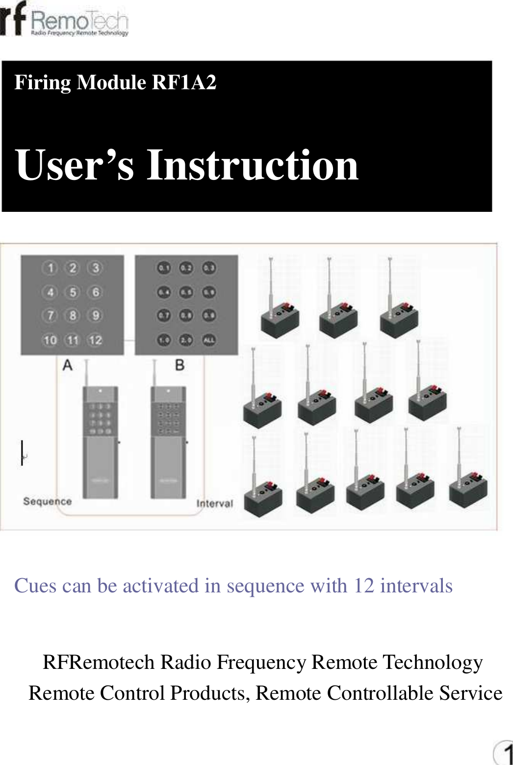 Firing Module RF1A2  User&rsquo;s Instruction   ` Cues can be activated in sequence with 12 intervals   RFRemotech Radio Frequency Remote Technology  Remote Control Products, Remote Controllable Service 