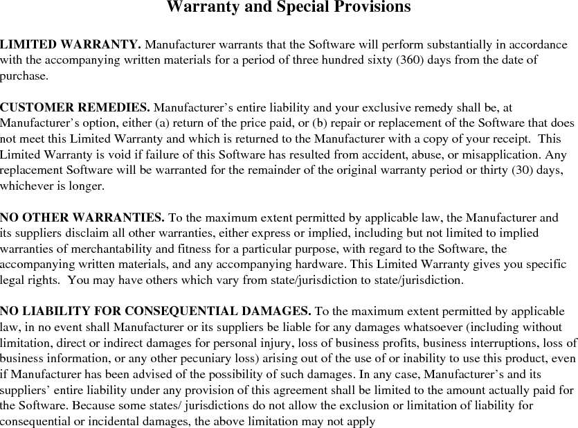  Terms and Conditions of Purchase PURCHASER understands that unless otherwise specified in writing and agreed to by both parties, neither installation nor the warranty thereof, is included in this Agreement. 