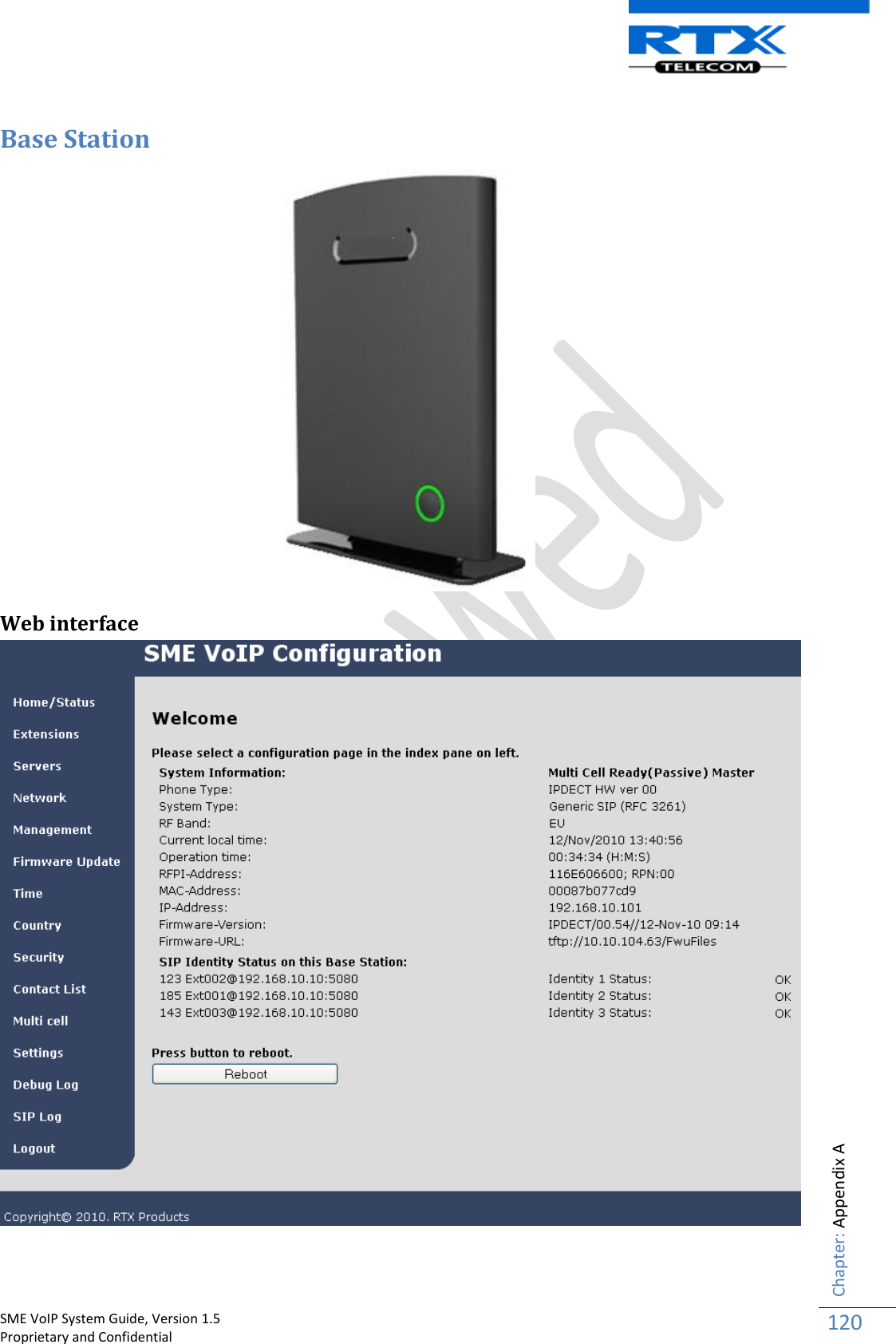    SME VoIP System Guide, Version 1.5                                                                                                                                                          Proprietary and Confidential    Chapter: Appendix A 120  Base Station  Web interface 
