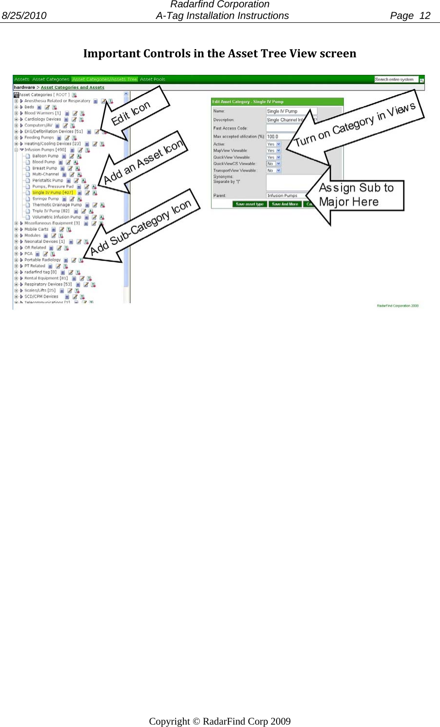  Radarfind Corporation 8/25/2010                                       A-Tag Installation Instructions                                    Page  12   Copyright &copy; RadarFind Corp 2009  ImportantControlsintheAssetTreeViewscreen     