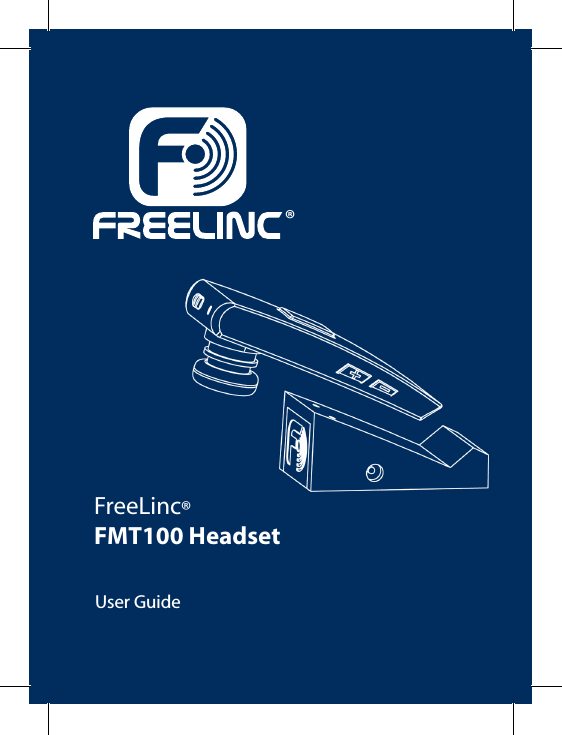 1FreeLinc® FMT100 HeadsetUser Guide®