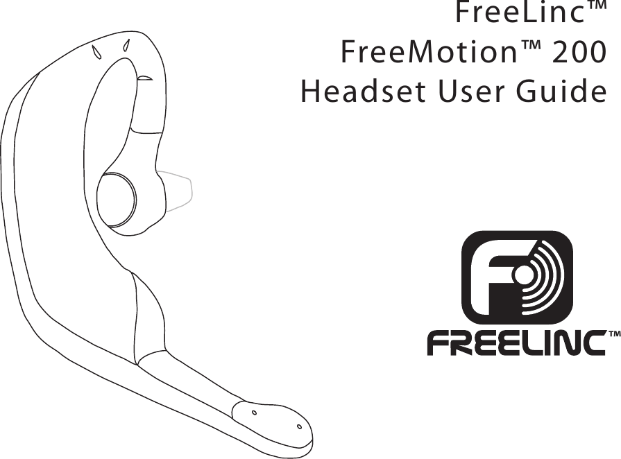 FreeLinc™FreeMotion™ 200Headset User Guide™