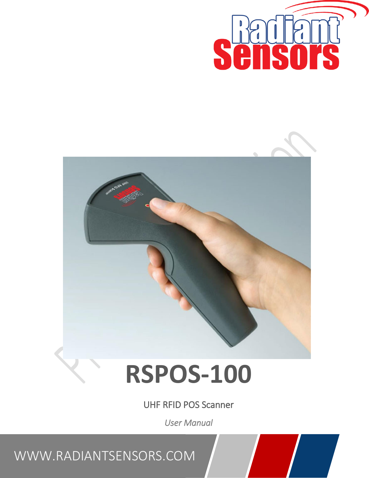       RSPOS-100 UHF RFID POS Scanner User Manual WWW.RADIANTSENSORS.COM 