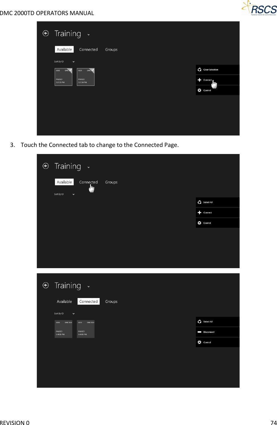 DMC 2000TD OPERATORS MANUAL      3. Touch the Connected tab to change to the Connected Page.   REVISION 0    74 