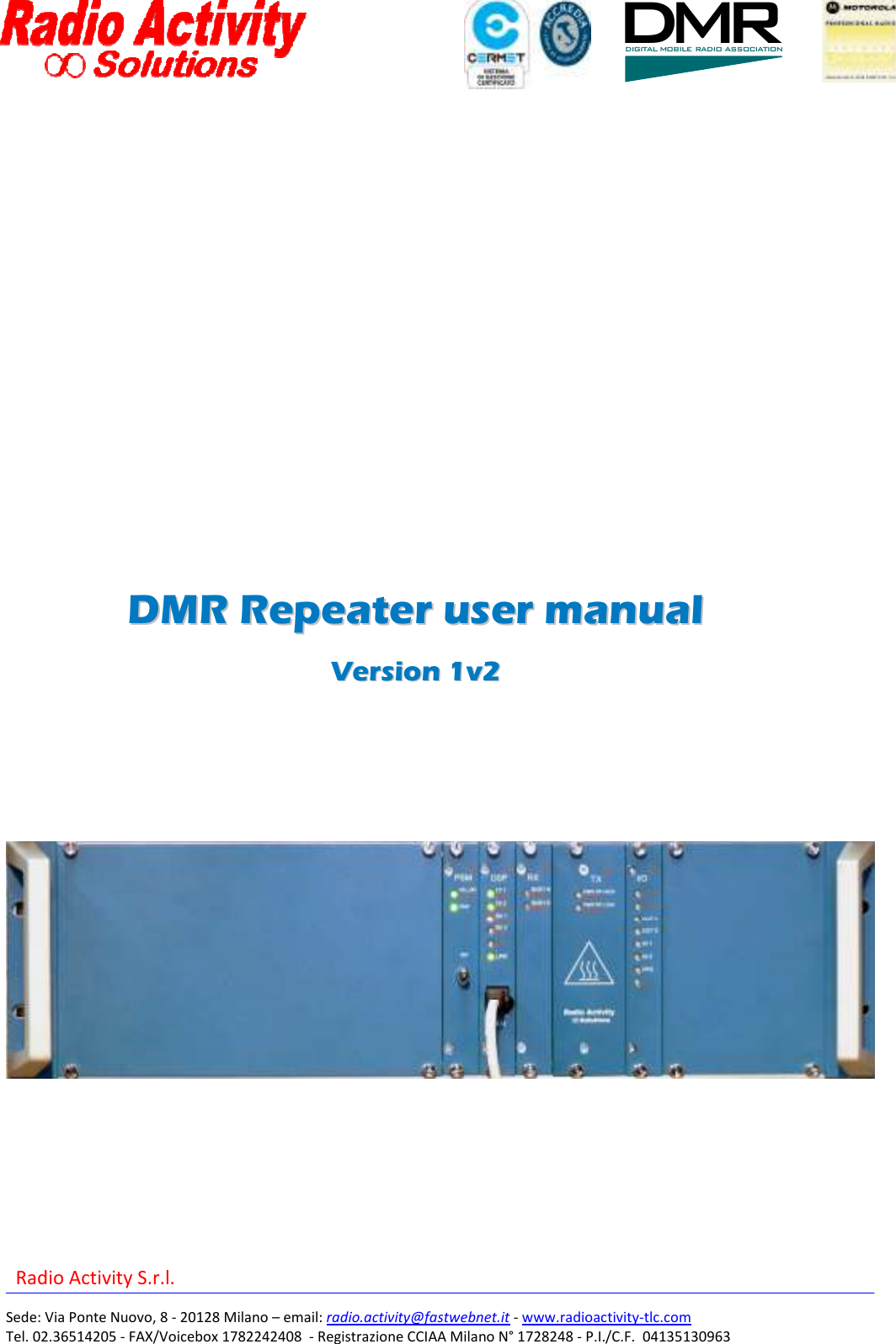 Radio Activity Srl Ra 160 Dmr Repeater A Vhf Base Station User Manual Use Manual