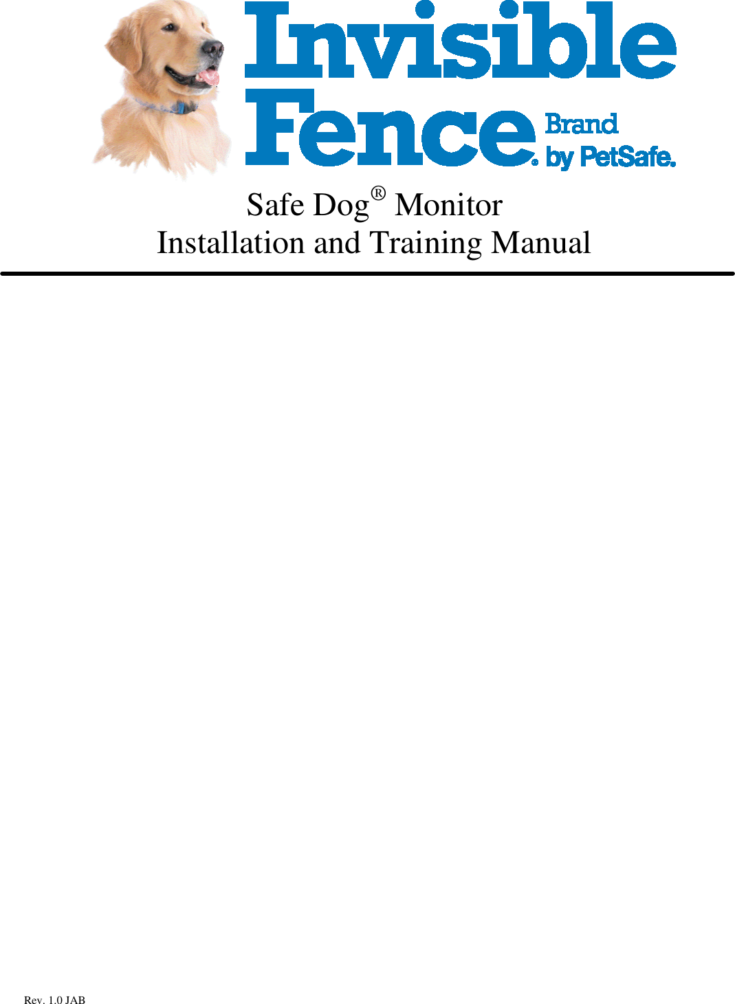 Rev. 1.0 JAB       Safe Dog® Monitor Installation and Training Manual                              