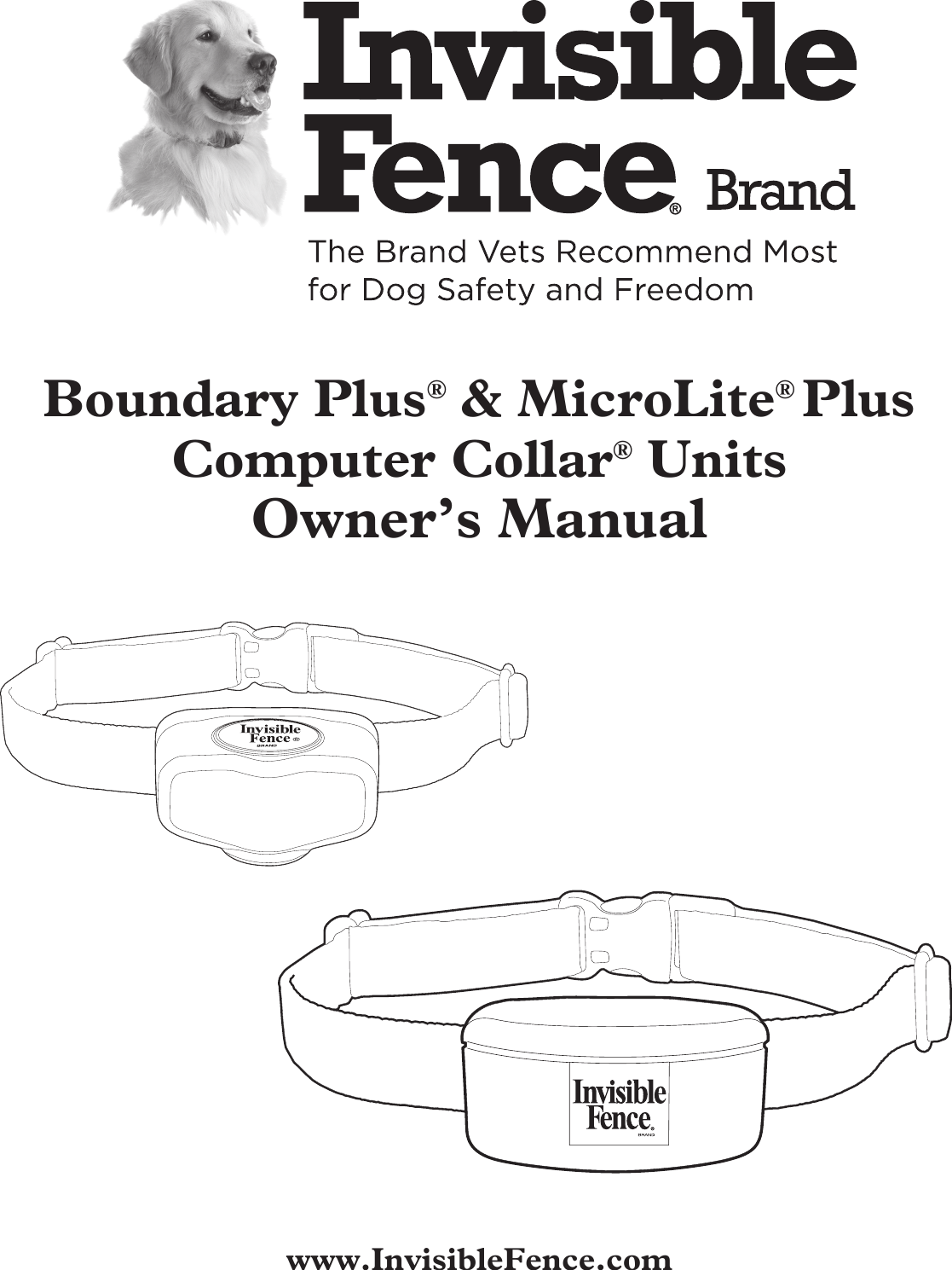 Boundary Plus® &amp; MicroLite® PlusComputer Collar® UnitsOwner’s Manualwww.InvisibleFence.com