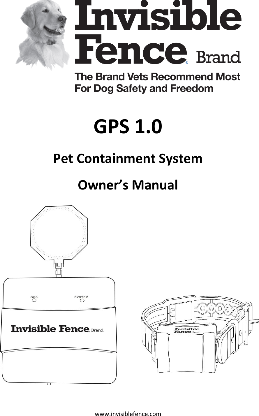 www.invisiblefence.com  GPS 1.0 Pet Containment System Owner’s Manual                               