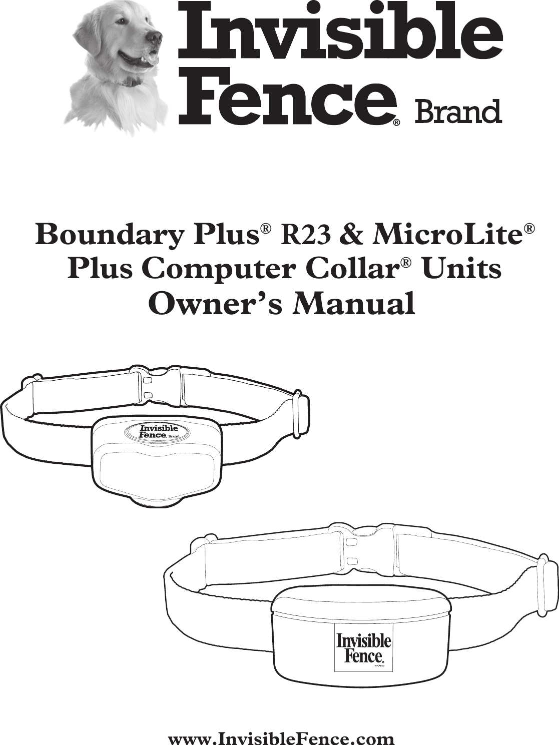 Boundary Plus® R23 &amp; MicroLite®Plus Computer Collar® Units Owner’s Manualwww.InvisibleFence.com