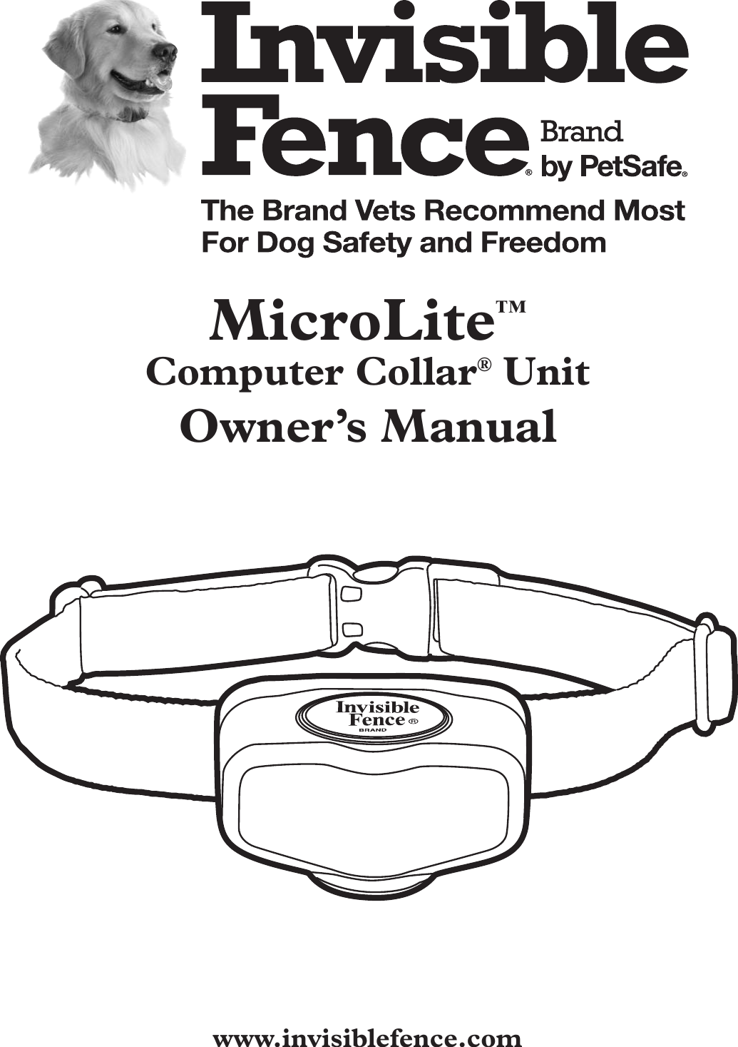 MicroLite™Computer Collar® Unit Owner’s Manual www.invisiblefence.com