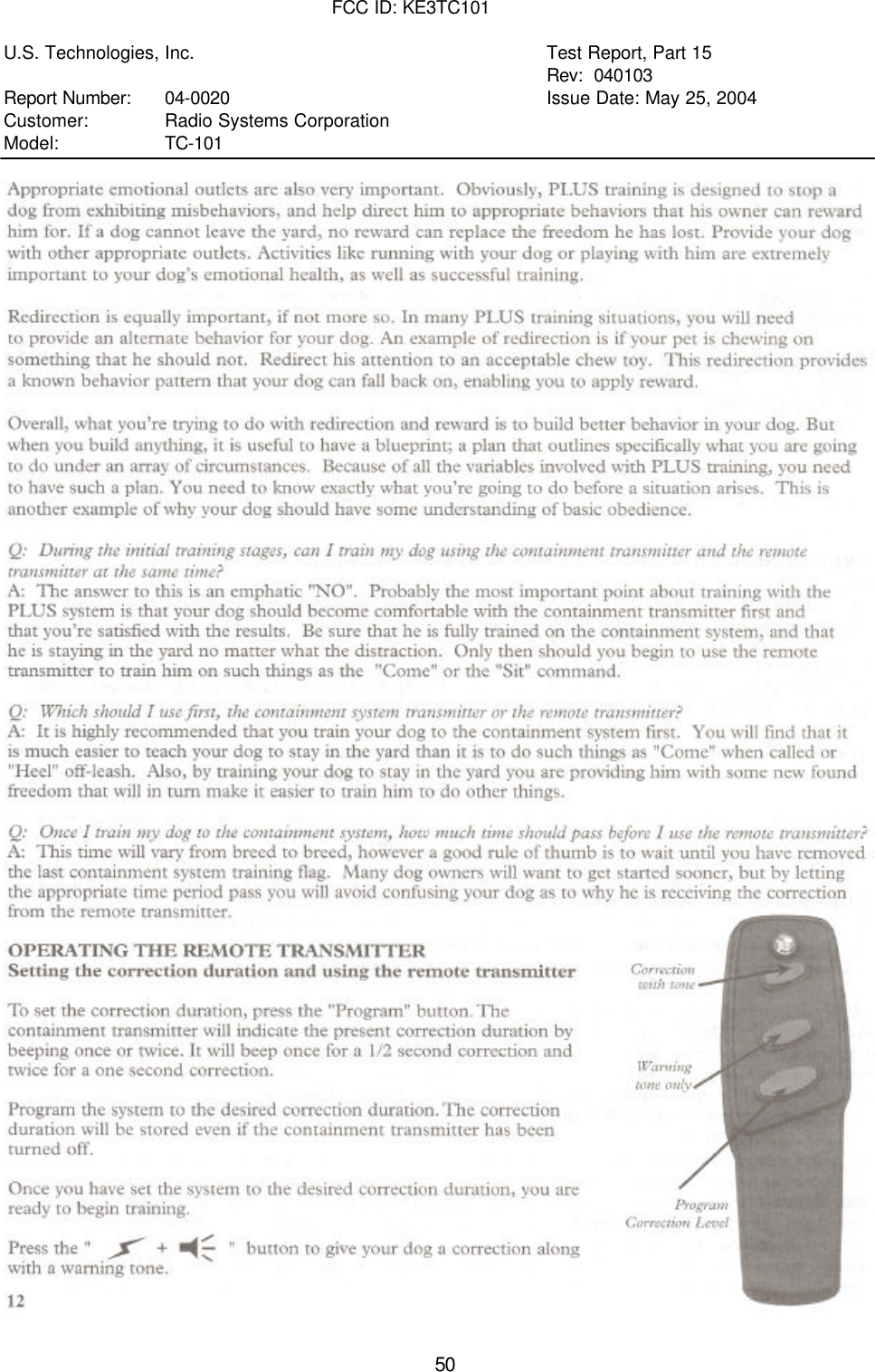 FCC ID: KE3TC101U.S. Technologies, Inc. Test Report, Part 15Rev:  040103Report Number: 04-0020 Issue Date: May 25, 2004Customer:   Radio Systems CorporationModel:   TC-10150