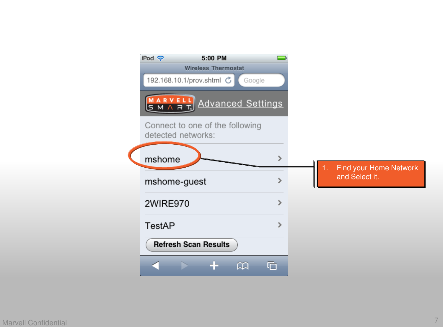 7Marvell Confidential1. Find your Home Network and Select it. 