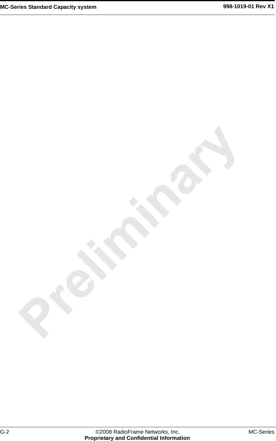 MC-Series Standard Capacity system 998-1019-01 Rev X1G-2 ©2008 RadioFrame Networks, Inc. MC-SeriesProprietary and Confidential Information