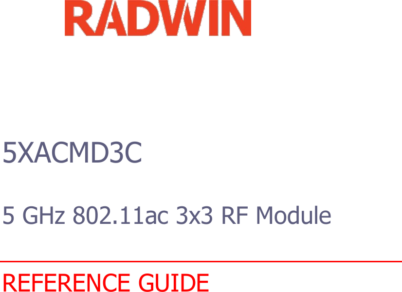            5XACMD3C     5 GHz 802.11ac 3x3 RF Module    REFERENCE GUIDE                                 