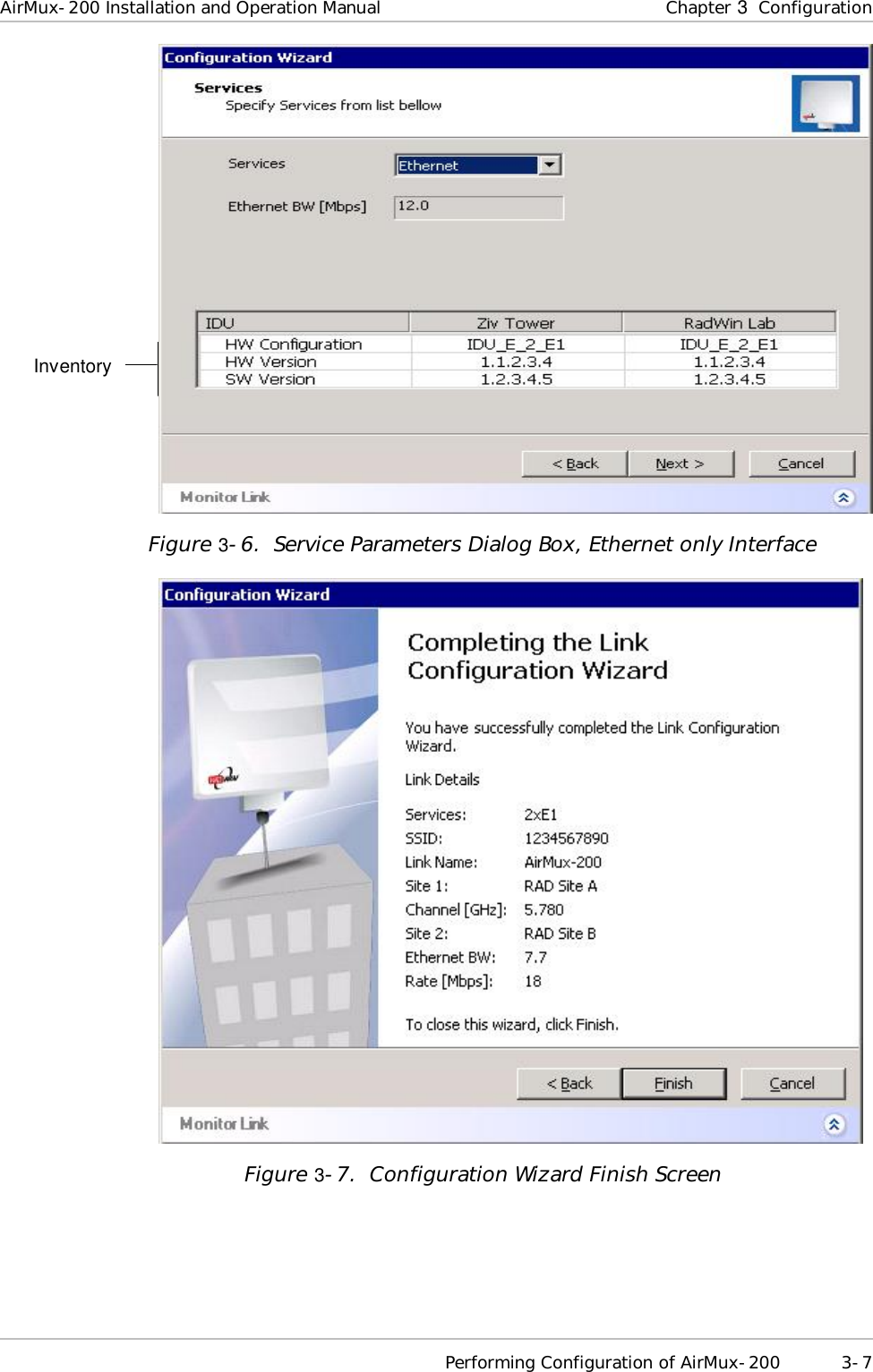 AirMux-200 Installation and Operation Manual Chapter   3  Configuration  Performing Configuration of AirMux-200 3-7  Figure   3-6.  Service Parameters Dialog Box, Ethernet only Interface  Figure   3-7.  Configuration Wizard Finish Screen Inventory