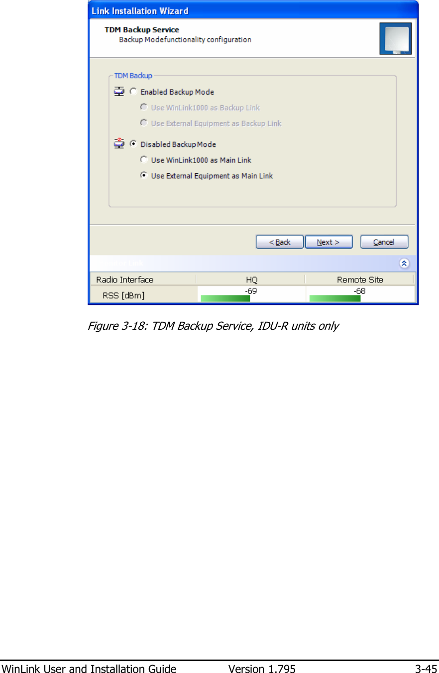  WinLink User and Installation Guide  Version 1.795  3-45   Figure  3-18: TDM Backup Service, IDU-R units only 