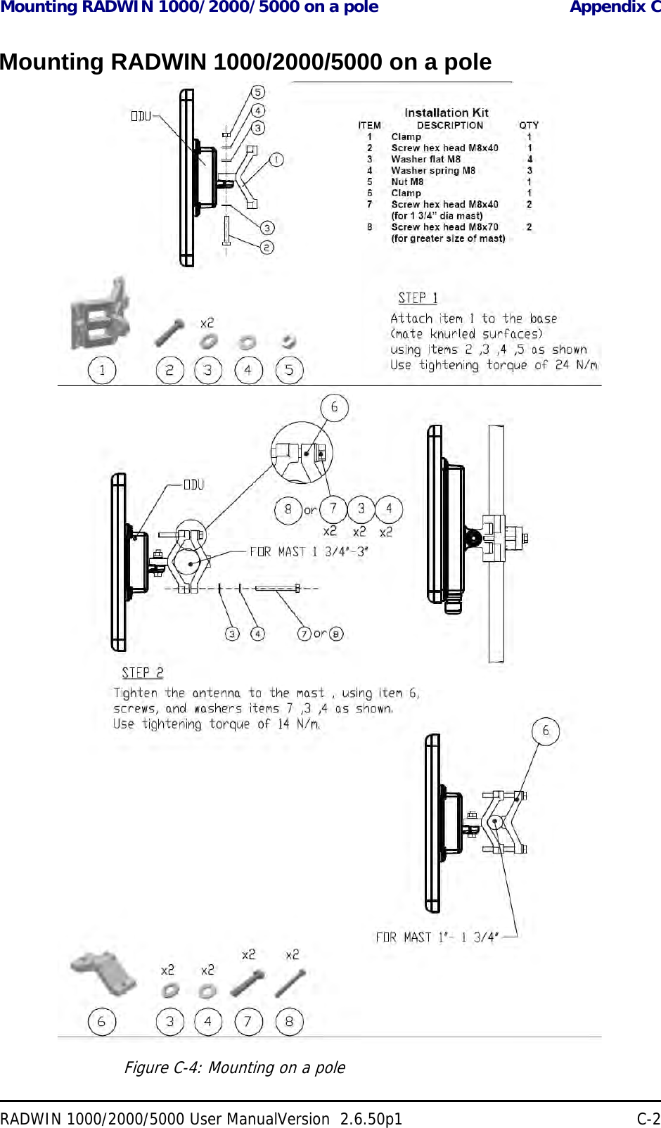 Mounting RADWIN 1000/2000/5000 on a pole Appendix CRADWIN 1000/2000/5000 User ManualVersion  2.6.50p1 C-2Mounting RADWIN 1000/2000/5000 on a poleFigure C-4: Mounting on a pole