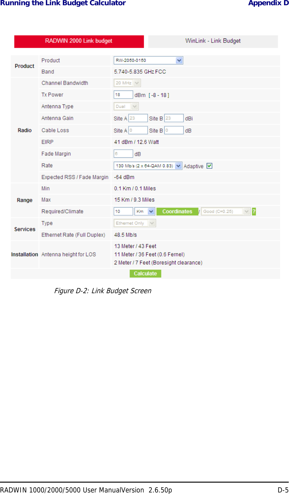 Running the Link Budget Calculator Appendix DRADWIN 1000/2000/5000 User ManualVersion  2.6.50p D-5Figure D-2: Link Budget Screen