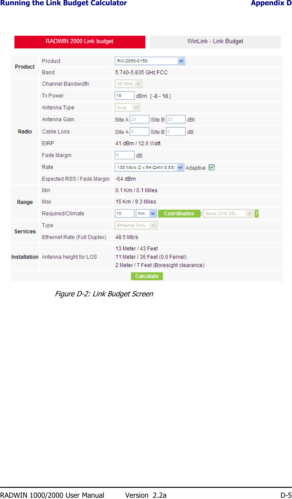 Running the Link Budget Calculator Appendix DRADWIN 1000/2000 User Manual Version  2.2a D-5Figure D-2: Link Budget Screen