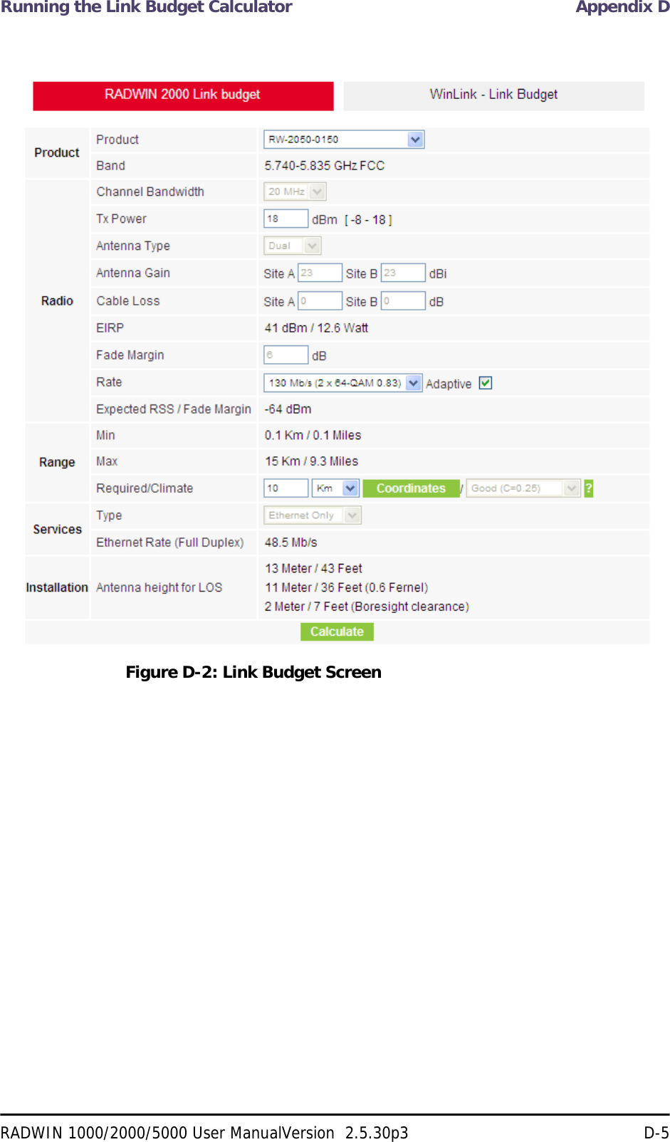 Running the Link Budget Calculator Appendix DRADWIN 1000/2000/5000 User ManualVersion  2.5.30p3 D-5Figure D-2: Link Budget Screen