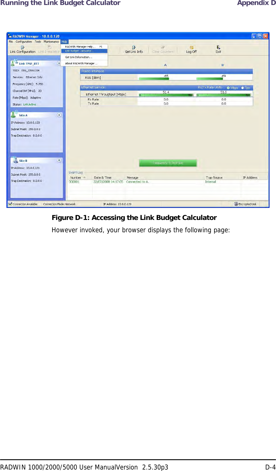 Running the Link Budget Calculator Appendix DRADWIN 1000/2000/5000 User ManualVersion  2.5.30p3 D-4Figure D-1: Accessing the Link Budget CalculatorHowever invoked, your browser displays the following page: