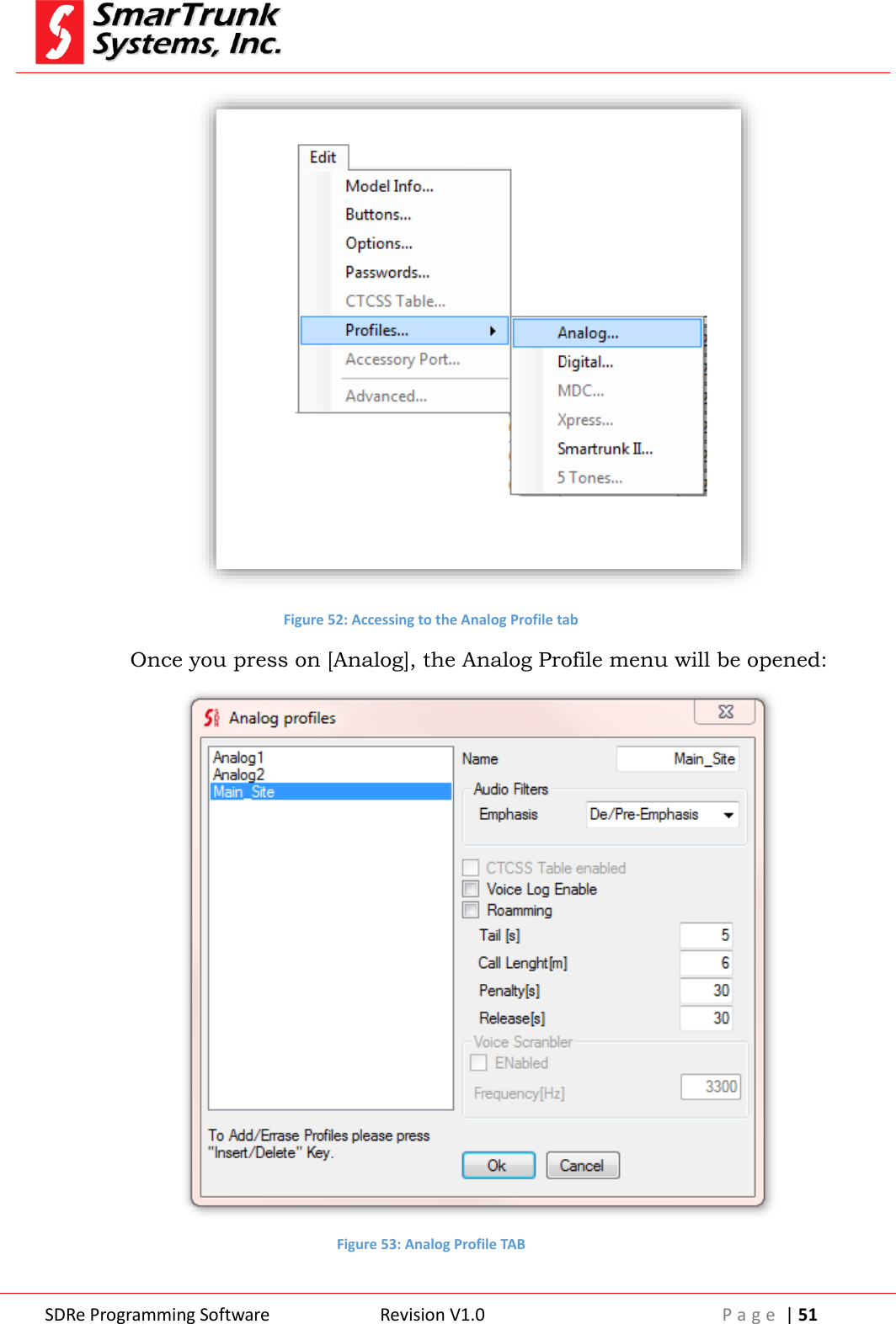 SDRe Programming Software Revision V1.0 P a g e  | 51   Figure 52: Accessing to the Analog Profile tab Once you press on [Analog], the Analog Profile menu will be opened:  Figure 53: Analog Profile TAB 