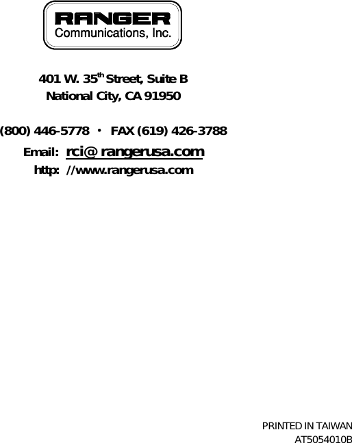 - 20 -               401 W. 35th Street, Suite B National City, CA 91950  (800) 446-5778 • FAX (619) 426-3788 Email:  rci@rangerusa.com http:  //www.rangerusa.com               PRINTED IN TAIWAN AT5054010B  