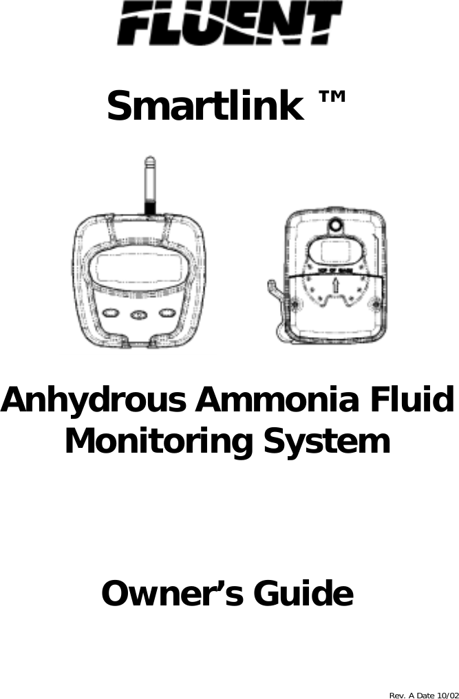     Rev. A Date 10/02   Smartlink ™                   Anhydrous Ammonia Fluid Monitoring System     Owner’s Guide