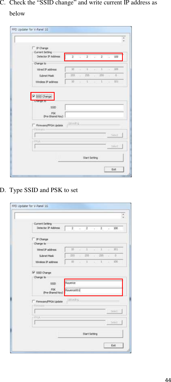 44       C. Check the “SSID change” and write current IP address as below  D. Type SSID and PSK to set  
