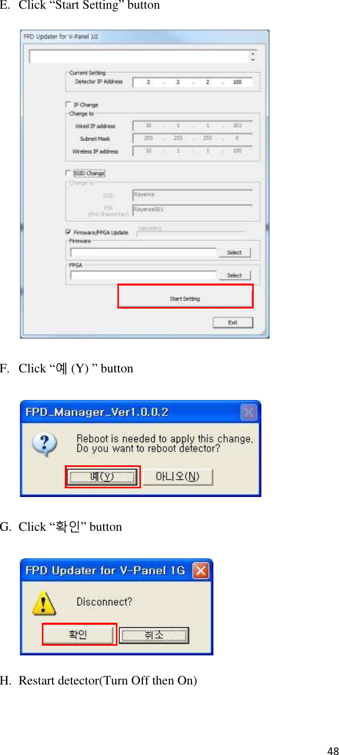 48       E. Click “Start Setting” button  F. Click “예 (Y) ” button  G. Click “확인” button  H. Restart detector(Turn Off then On) 