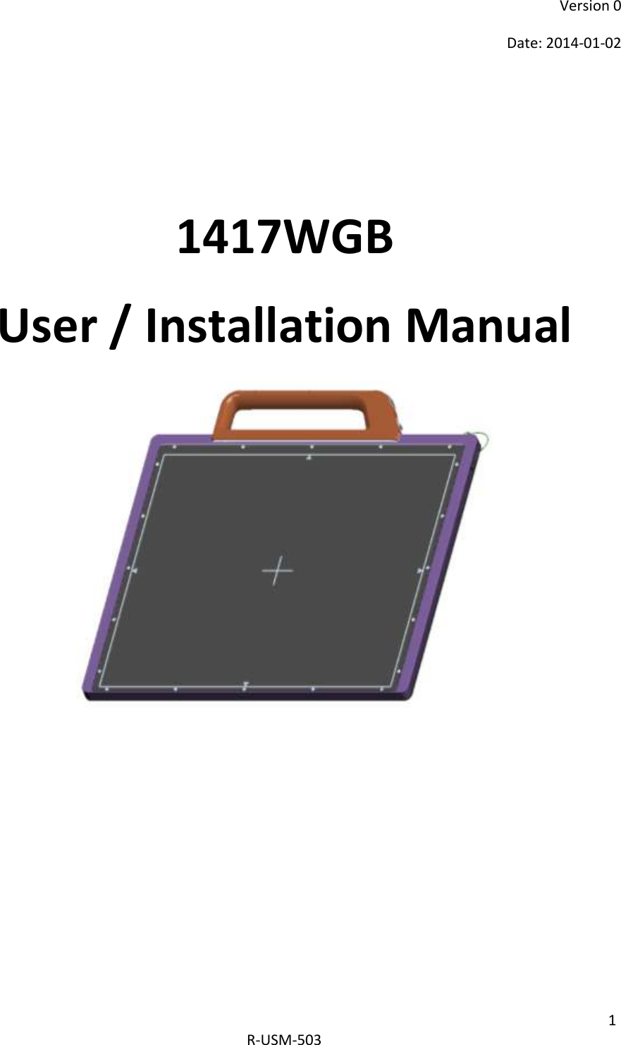 1  R-USM-503         1417WGB User / Installation Manual       Version 0 Date: 2014-01-02 